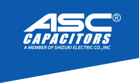 ASC Capacitor DC Filters, AC Filters, Snubbers, Traditional Film Capacitors and Metallized Propylene-Protected Dry Caps for HID Lighting